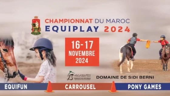 Skhirat abrite Le 3e Championnat du Maroc Equiplay les 16 et 17 novembre
